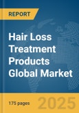 Hair Loss Treatment Products Global Market Report 2025- Product Image