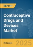 Contraceptive Drugs and Devices Market Report 2025- Product Image