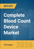 Complete Blood Count Device Market Report 2026- Product Image