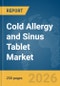 Cold Allergy and Sinus Tablet Market Report 2026 - Product Thumbnail Image