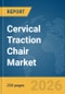 Cervical Traction Chair Market Report 2026 - Product Thumbnail Image
