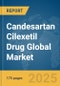 Candesartan Cilexetil Drug Global Market Report 2025 - Product Thumbnail Image