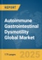 Autoimmune Gastrointestinal Dysmotility Global Market Report 2025 - Product Thumbnail Image