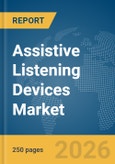 Assistive Listening Devices Market Report 2026- Product Image