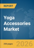 Yoga Accessories Market Report 2026- Product Image