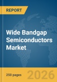 Wide Bandgap Semiconductors Market Report 2026- Product Image