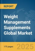 Weight Management Supplements Global Market Report 2025- Product Image