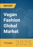 Vegan Fashion Global Market Report 2025- Product Image