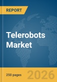 Telerobots Market Report 2026- Product Image