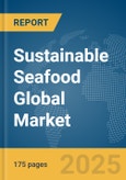 Sustainable Seafood Global Market Report 2025- Product Image