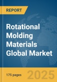 Rotational Molding Materials Global Market Report 2025- Product Image