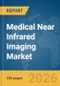 Medical Near Infrared Imaging Market Report 2026 - Product Thumbnail Image