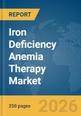 Iron Deficiency Anemia Therapy Market Report 2026- Product Image