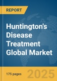 Huntington's Disease Treatment Global Market Report 2025- Product Image