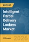 Intelligent Parcel Delivery Lockers Market Report 2026 - Product Thumbnail Image
