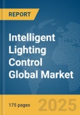 Intelligent Lighting Control Global Market Report 2025- Product Image