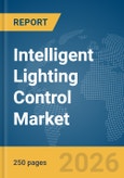 Intelligent Lighting Control Market Report 2026- Product Image