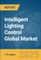 Intelligent Lighting Control Global Market Report 2025 - Product Thumbnail Image