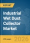 Industrial Wet Dust Collector Market Report 2026 - Product Thumbnail Image
