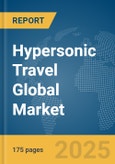 Hypersonic Travel Global Market Report 2025- Product Image
