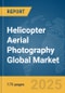 Helicopter Aerial Photography Global Market Report 2025 - Product Thumbnail Image