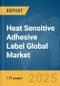 Heat Sensitive Adhesive Label Global Market Report 2025 - Product Thumbnail Image