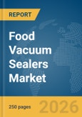 Food Vacuum Sealers Market Report 2026- Product Image