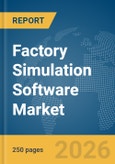 Factory Simulation Software Market Report 2026- Product Image