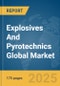 Explosives And Pyrotechnics Global Market Report 2025 - Product Thumbnail Image