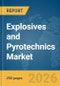 Explosives and Pyrotechnics Market Report 2026 - Product Thumbnail Image