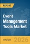 Event Management Tools Market Report 2026 - Product Thumbnail Image