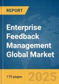Enterprise Feedback Management Global Market Report 2025- Product Image