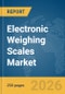 Electronic Weighing Scales Market Report 2026 - Product Image