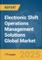 Electronic Shift Operations Management Solutions (eSOMS) Global Market Report 2025 - Product Thumbnail Image