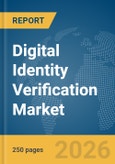 Digital Identity Verification Market Report 2026- Product Image