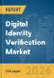 Digital Identity Verification Market Report 2026 - Product Thumbnail Image