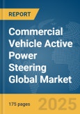Commercial Vehicle (CV) Active Power Steering Global Market Report 2025- Product Image