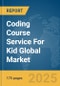 Coding Course Service For Kid Global Market Report 2025 - Product Thumbnail Image