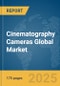 Cinematography Cameras Global Market Report 2025 - Product Thumbnail Image