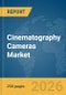 Cinematography Cameras Market Report 2026 - Product Thumbnail Image