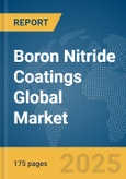 Boron Nitride Coatings Global Market Report 2025- Product Image