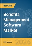 Benefits Management Software Market Report 2026- Product Image