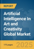 Artificial Intelligence (AI) In Art and Creativity Global Market Report 2025- Product Image