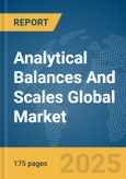 Analytical Balances And Scales Global Market Report 2025- Product Image