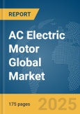 AC Electric Motor Global Market Report 2025- Product Image