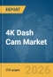 4K Dash Cam Market Report 2026 - Product Thumbnail Image