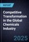 Competitive Transformation in the Global Chemicals Industry, 2025-2030 - Product Thumbnail Image