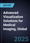Advanced Visualization Solutions for Medical Imaging, Global, 2024-2029 - Product Thumbnail Image