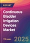 Continuous Bladder Irrigation Devices Market Size, Market Share, Application Analysis, Regional Outlook, Growth Trends, Key Players, Competitive Strategies and Forecasts, 2025 To 2033 - Product Thumbnail Image