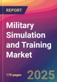 Military Simulation and Training Market Size, Market Share, Application Analysis, Regional Outlook, Growth Trends, Key Players, Competitive Strategies and Forecasts, 2025 To 2033- Product Image